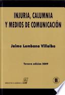 Injuria, calumnia y medios de comunicación