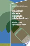 Innovación docente en nuevas alfabetizaciones