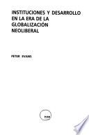 Instituciones y desarrollo en la era de la globalización neoliberal