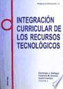 Integración curricular de los recursos tecnológicos