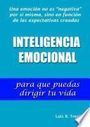 INTELIGENCIA EMOCIONAL para que puedas dirigir tu vida