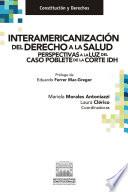 Interamericanización del derecho a la salud. Perspectivas a la luz del caso Poblete de la Corte IDH.