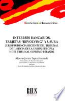 Intereses bancarios, tarjetas “revolving” y usura