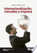 Internacionalización, mercados y empresa