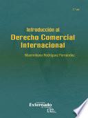 Introducción al derecho comercial internacional (2a edición)