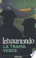 Intxaurrondo, la trama verde