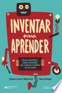 Inventar para aprender