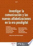 Investigar la comunicación y las nuevas alfabetizaciones en la era posdigital