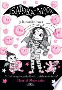 Isadora Moon 11 - Isadora Moon y la poción rosa