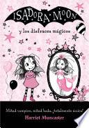 Isadora Moon y los disfraces mágicos (Isadora Moon)