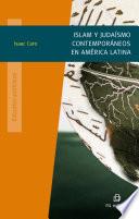 Islam y judaísmo contemporáneo en América Latina