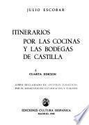 Itinerarios por las cocinas y las bodegas de Castilla