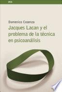 Jacques Lacan y el problema de la técnica en psicoanálisis