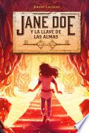 Jane Doe y la llave de las almas (Jane Doe 2)