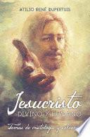 Jesucristo, divino y humano