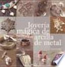 Joyería mágica de arcilla de metal