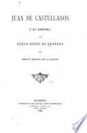 Juan de Castellanos y su Historia del neuvo reino de Granada