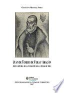 Juan de Torres de Vera y Aragón : nueva historia de la fundación de la