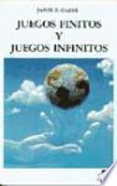 Juegos finitos y juegos infinitos