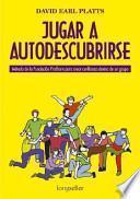 Jugar a autodescubrirse