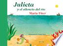 Julieta y el silencio del río