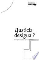 ¿Justicia desigual?