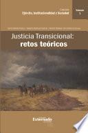 Justicia Transicional: retos teóricos