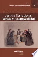 Justicia Transicional: verdad y responsabilidad