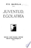 Juventud, egolatría