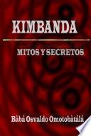 Kimbanda - Mitos y Secretos