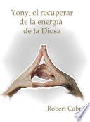 Kundalini - Yoni, el recuperar de la energía de la diosa