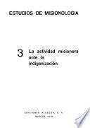 La Actividad misionera ante la indigenización