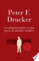 La administración en una época de grandes cambios