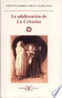 La adulteración de La Celestina