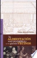 La alimentación en Colombia y en los países vecinos