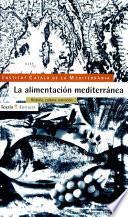 La alimentación mediterránea