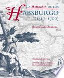 La América de los Habsburgo (1517-1700)