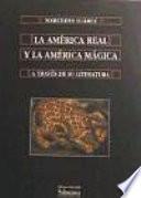 La América real y la América mágica a través de su literatura