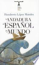 La andadura del español por el mundo