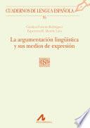 La argumentación lingüística y sus medios de expresión