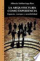 La Arquitectura como experiencia