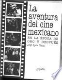 La aventura del cine mexicano