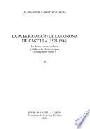 La averiguación de la Corona de Castilla, 1525-1540