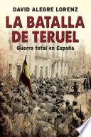 La batalla de Teruel