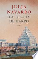 La Biblia de barro - Julia Navarro

