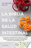 La biblia de la salud intestinal