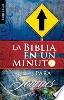 La Biblia En Un Minuto: Para Jóvenes = One Minute Bible: For Teens