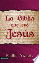 La Biblia que leyó Jesús