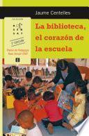 La biblioteca, el corazón de la escuela