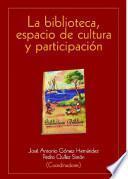 La biblioteca, espacio de cultura y participación